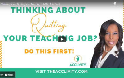 Thinking About Quitting Your Teaching Job? Do this First!