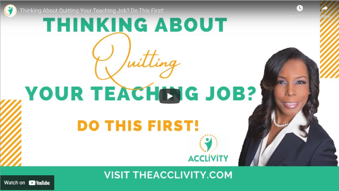 Thinking About Quitting Your Teaching Job? Do this First!